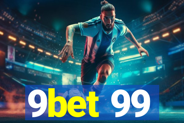 9bet 99